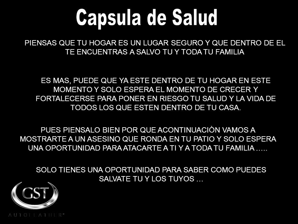 Capsula de Salud PIENSAS QUE TU HOGAR ES UN LUGAR SEGURO Y QUE DENTRO DE EL TE ENCUENTRAS A SALVO TU Y TODA TU FAMILIA.