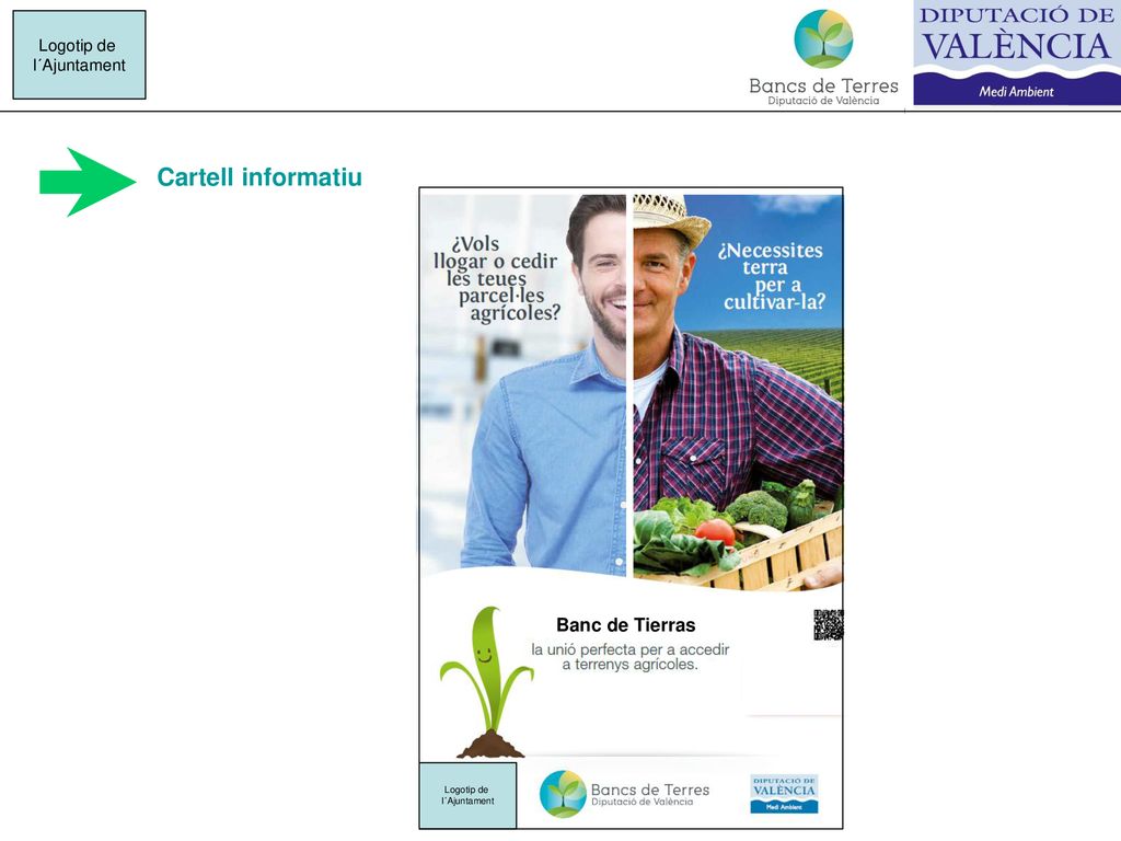 Cartell informatiu Banc de Tierras Logotip de l´Ajuntament Logotip de