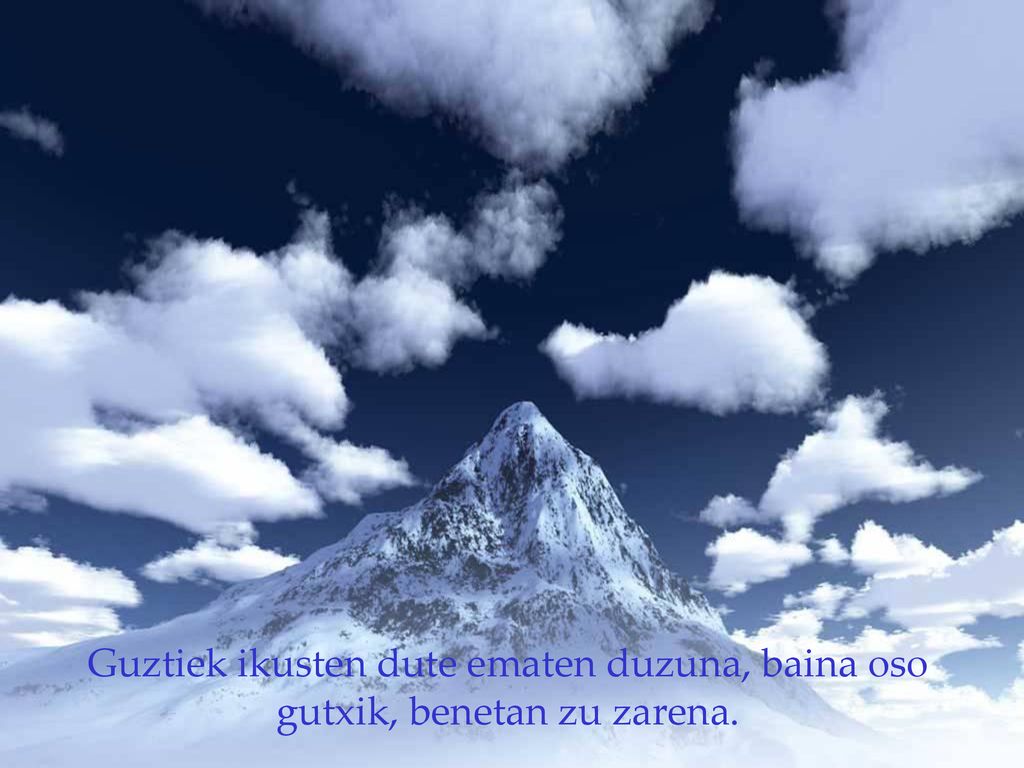 Guztiek ikusten dute ematen duzuna, baina oso gutxik, benetan zu zarena.