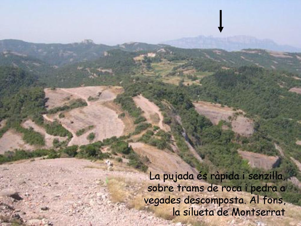 La pujada és ràpida i senzilla, sobre trams de roca i pedra a vegades descomposta.