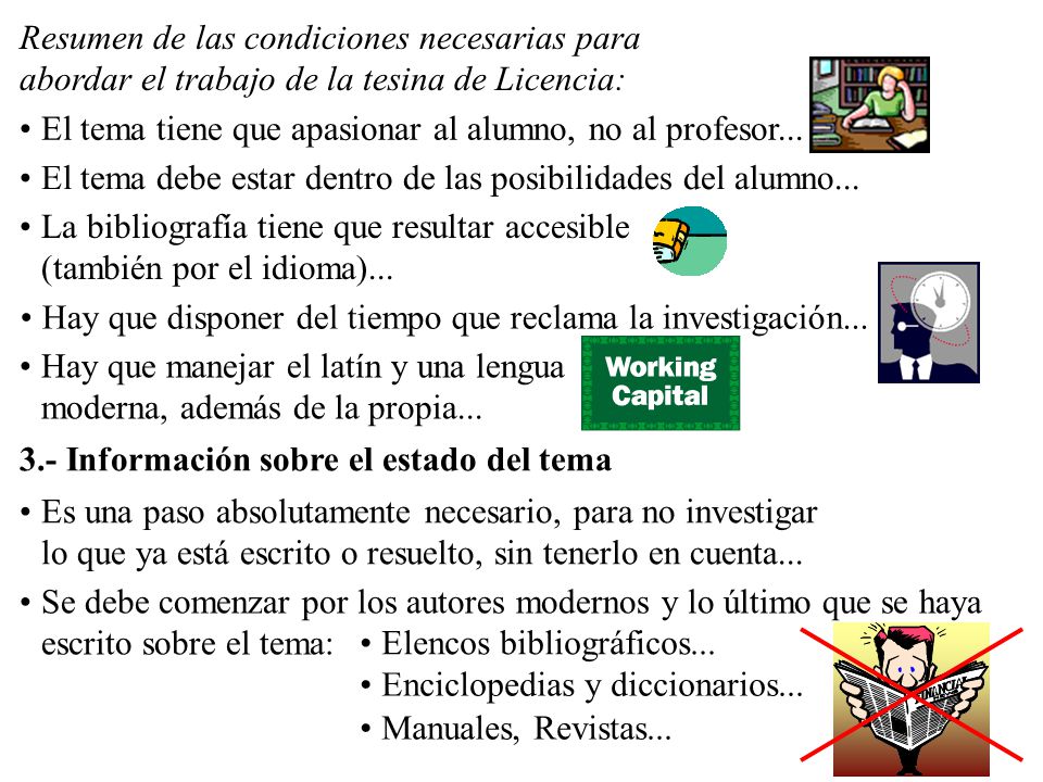 Resumen de las condiciones necesarias para abordar el trabajo de la tesina de Licencia: