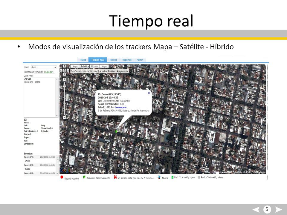Tiempo real Modos de visualización de los trackers Mapa – Satélite - Híbrido 5