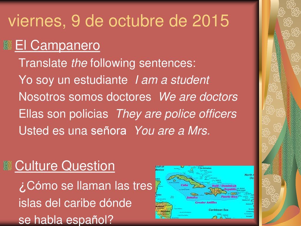 viernes, 9 de octubre de 2015 El Campanero Culture Question