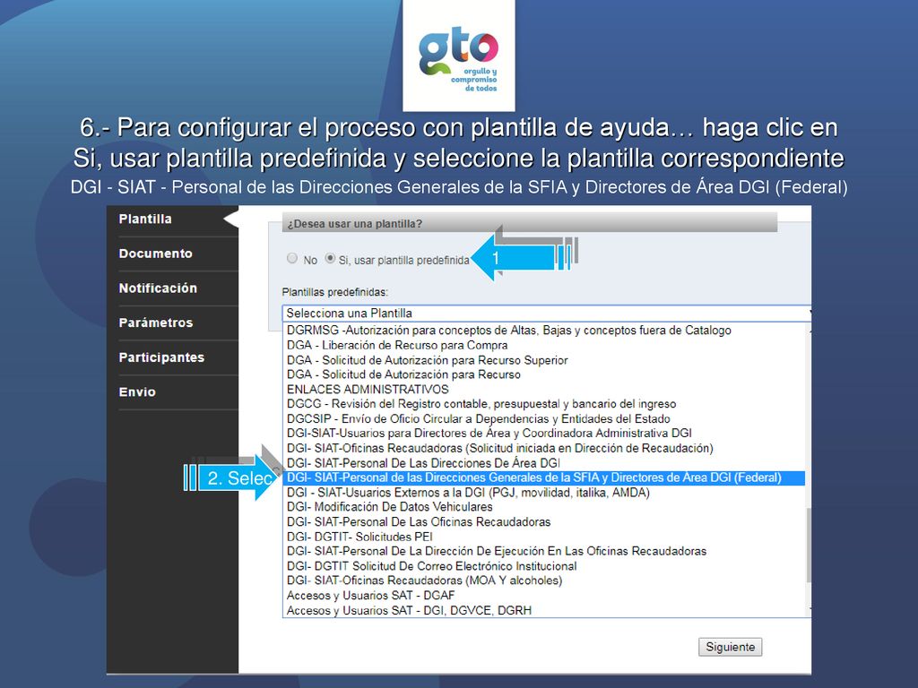 6.- Para configurar el proceso con plantilla de ayuda… haga clic en Si, usar plantilla predefinida y seleccione la plantilla correspondiente