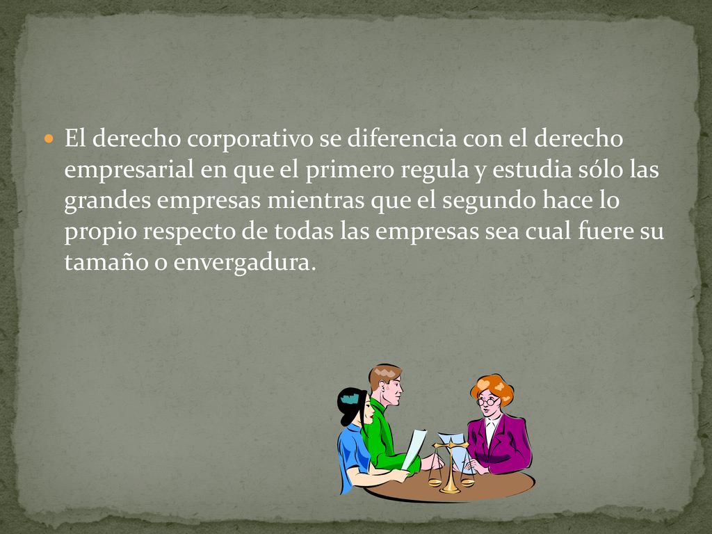 El derecho corporativo se diferencia con el derecho empresarial en que el primero regula y estudia sólo las grandes empresas mientras que el segundo hace lo propio respecto de todas las empresas sea cual fuere su tamaño o envergadura.