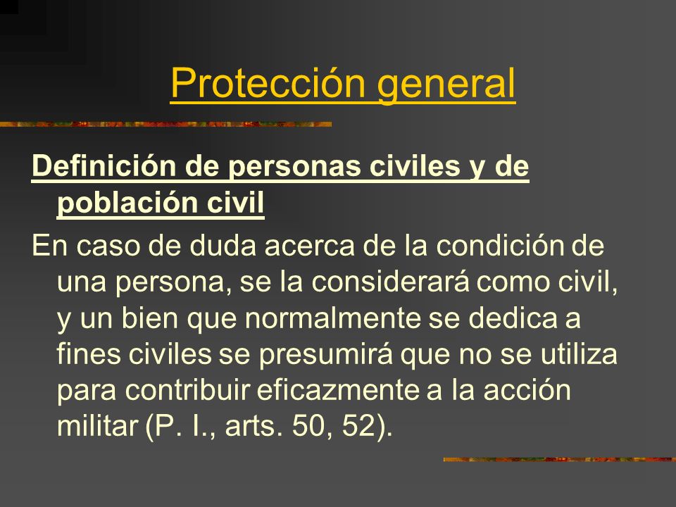 Protección general Definición de personas civiles y de población civil