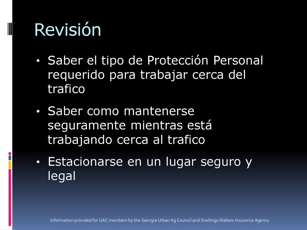 Revisión Saber el tipo de Protección Personal requerido para trabajar cerca del trafico.
