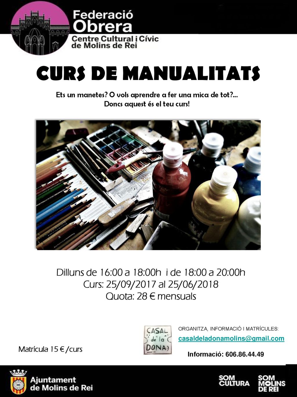 Dilluns de 16:00 a 18:00h i de 18:00 a 20:00h