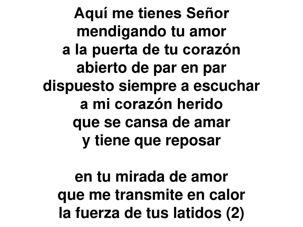 a la puerta de tu corazón abierto de par en par