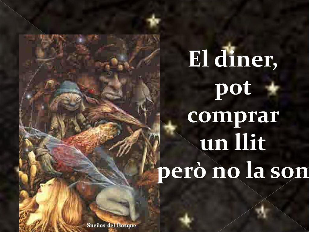 El diner, pot comprar un llit però no la son