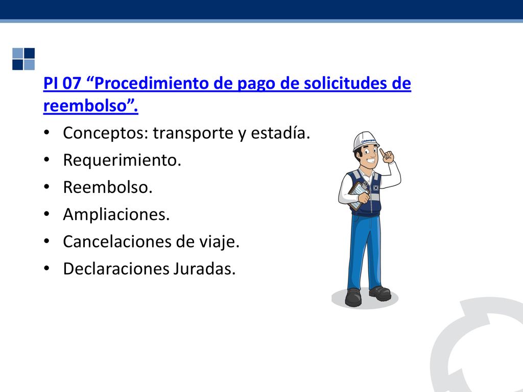 PI 07 Procedimiento de pago de solicitudes de reembolso .