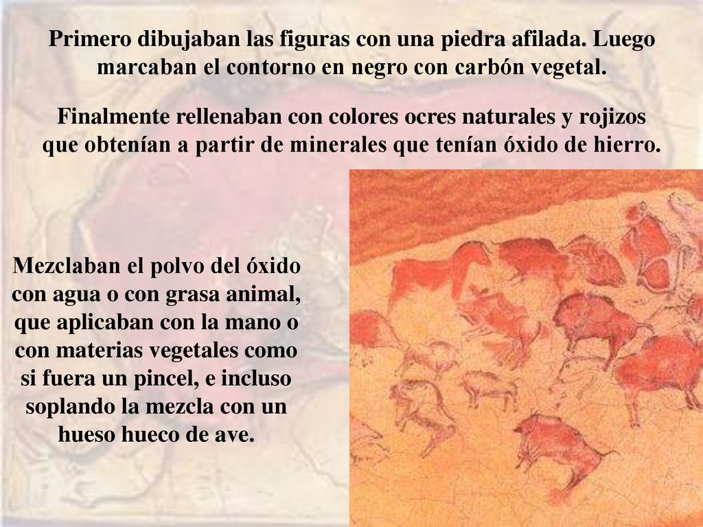 Finalmente rellenaban con colores ocres naturales y rojizos
