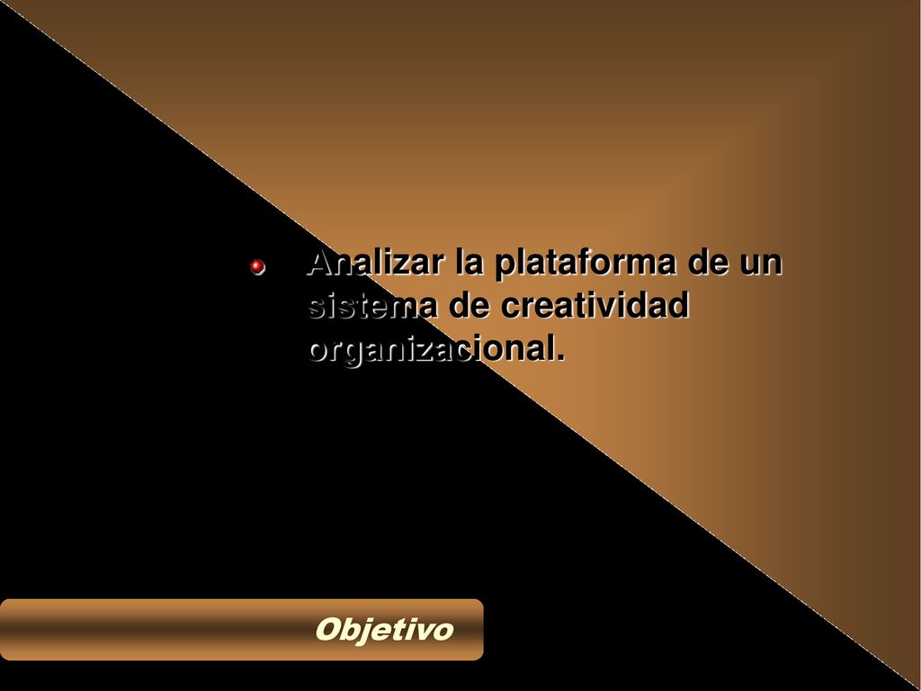 Analizar la plataforma de un sistema de creatividad organizacional.