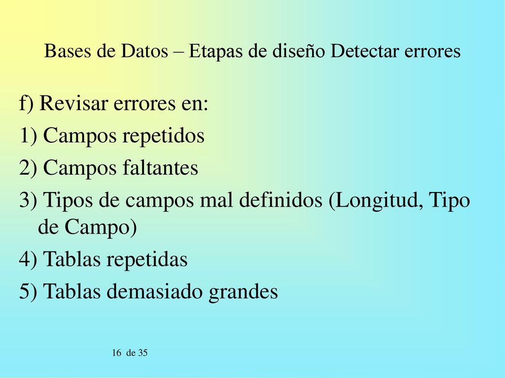 Bases de Datos – Etapas de diseño Detectar errores