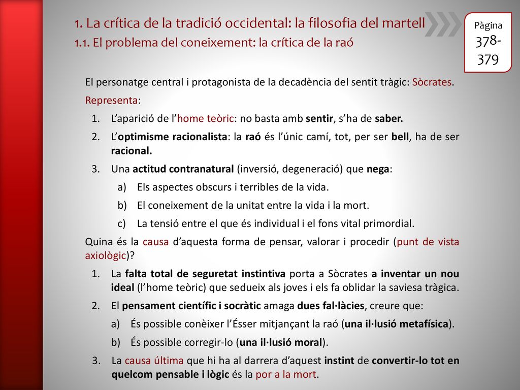 1. La crítica de la tradició occidental: la filosofia del martell