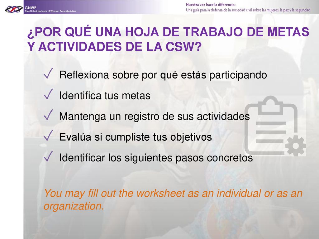 ¿POR QUÉ UNA HOJA DE TRABAJO DE METAS Y ACTIVIDADES DE LA CSW