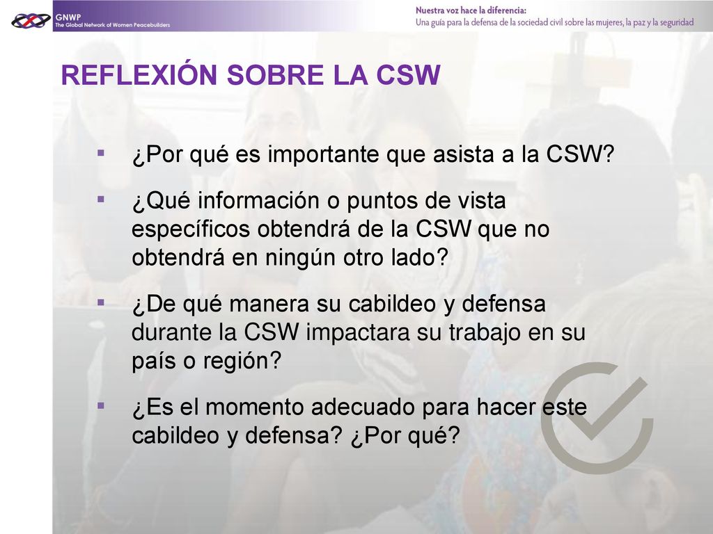 REFLEXIÓN SOBRE LA CSW ¿Por qué es importante que asista a la CSW