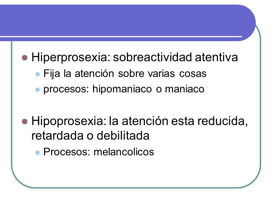 Hiperprosexia: sobreactividad atentiva