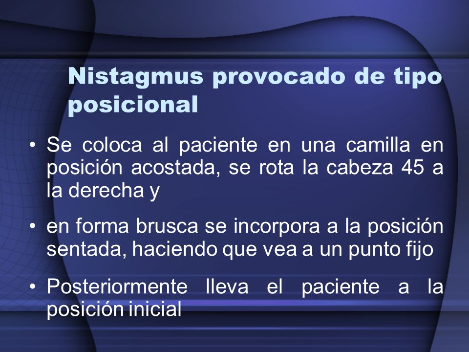 Nistagmus provocado de tipo posicional