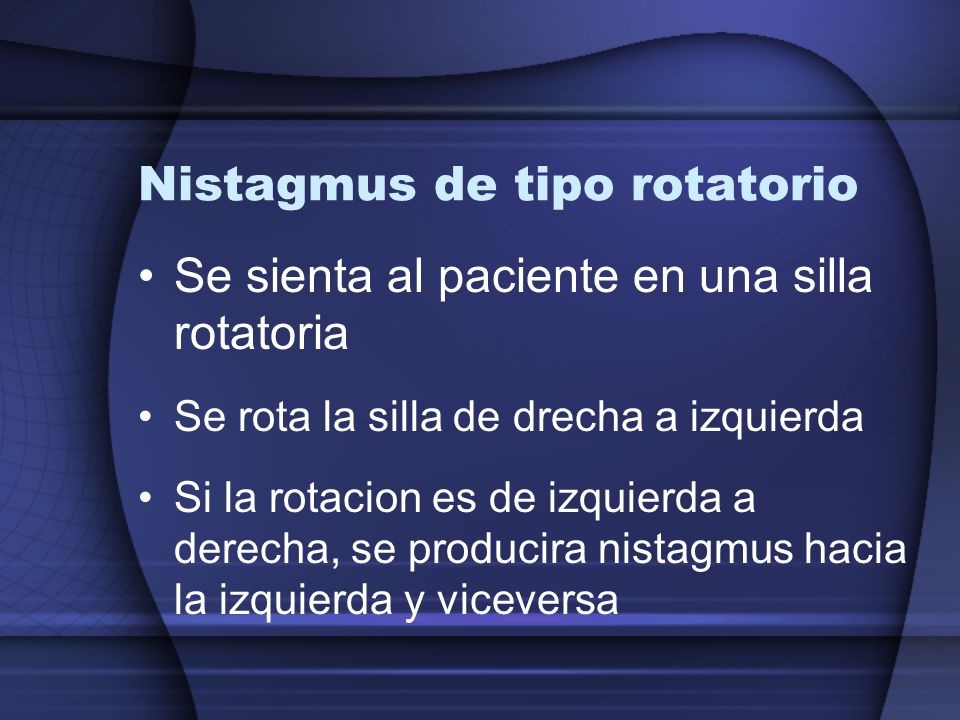 Nistagmus de tipo rotatorio