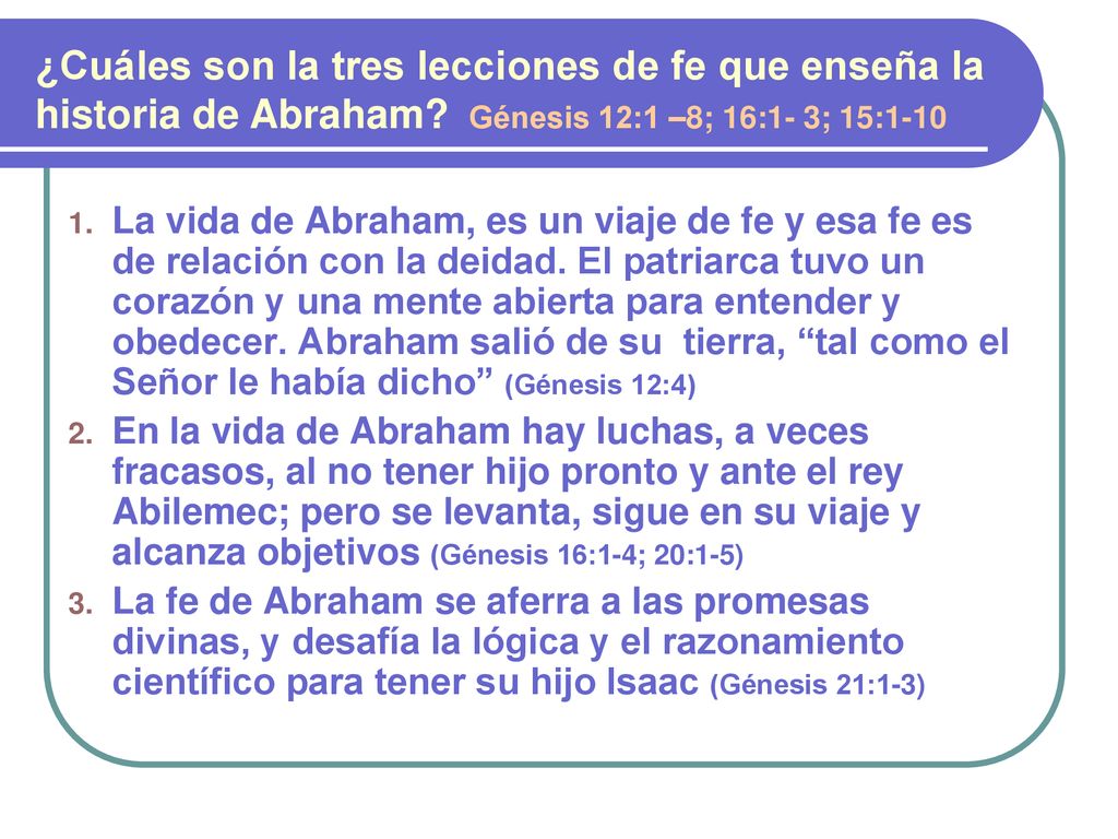 ¿Cuáles son la tres lecciones de fe que enseña la historia de Abraham