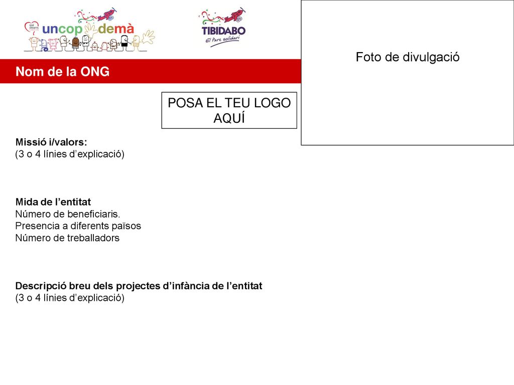 Foto de divulgació Nom de la ONG POSA EL TEU LOGO AQUÍ