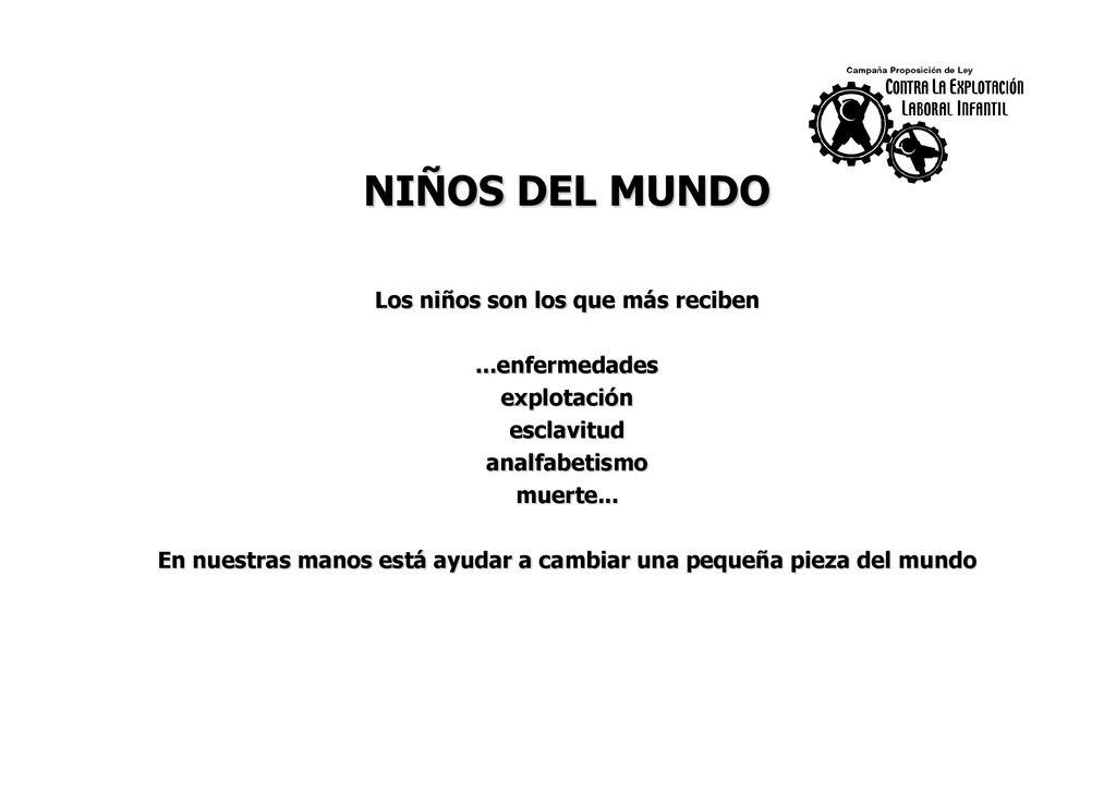 NIÑOS DEL MUNDO Los niños son los que más reciben ...enfermedades