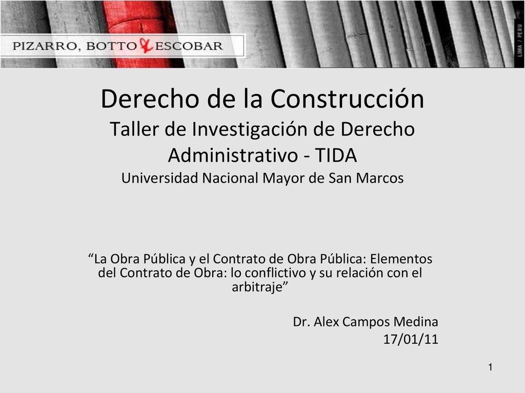 Derecho de la Construcción Taller de Investigación de Derecho Administrativo - TIDA Universidad Nacional Mayor de San Marcos