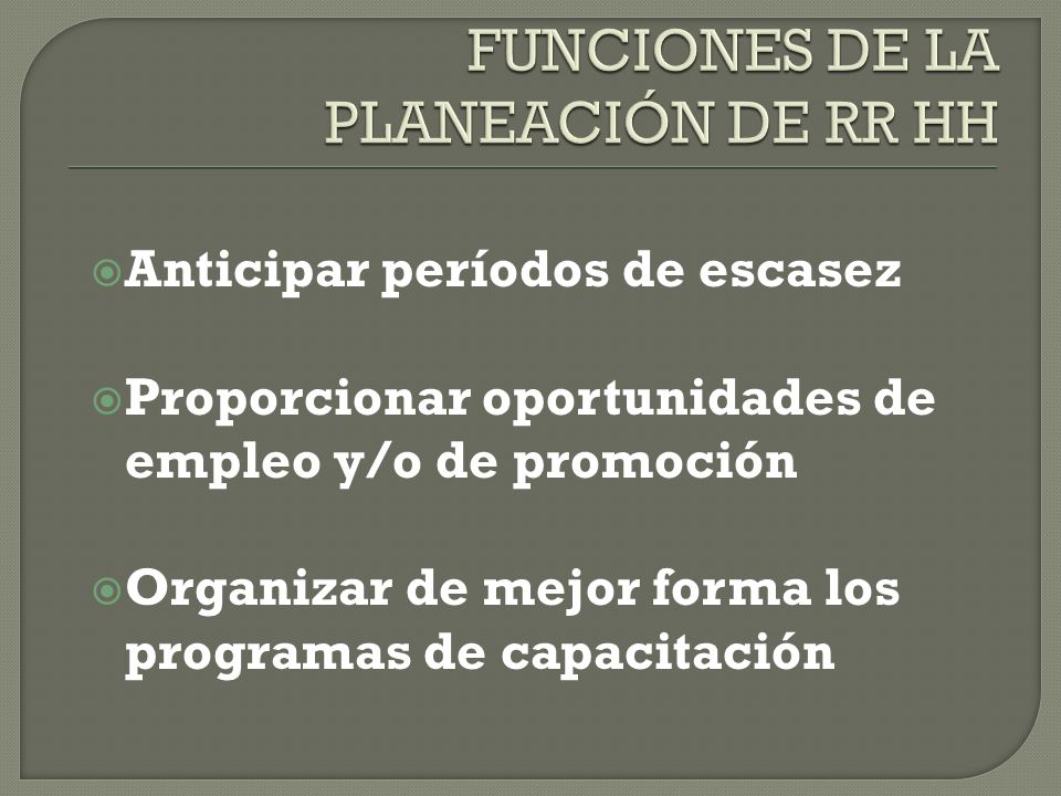 FUNCIONES DE LA PLANEACIÓN DE RR HH