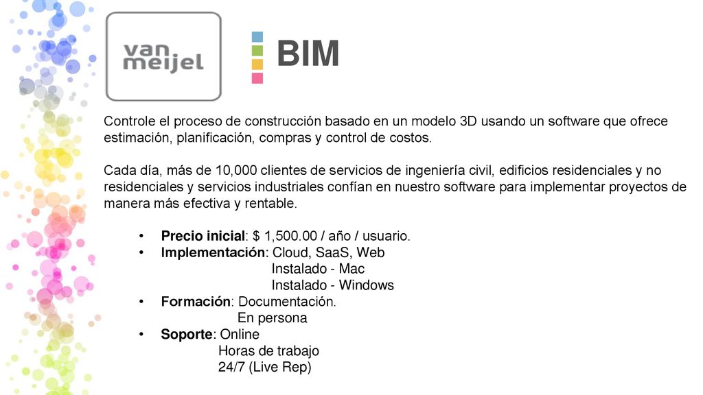 BIM Controle el proceso de construcción basado en un modelo 3D usando un software que ofrece estimación, planificación, compras y control de costos.