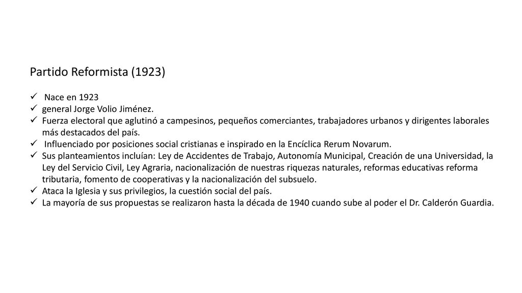 Partido Reformista (1923) Nace en 1923 general Jorge Volio Jiménez.