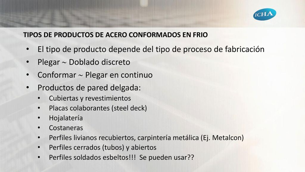 TIPOS DE PRODUCTOS DE ACERO CONFORMADOS EN FRIO