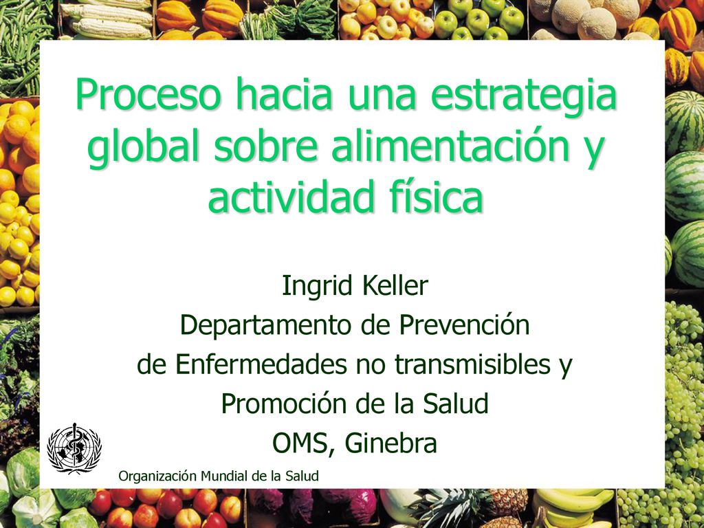 Proceso hacia una estrategia global sobre alimentación y actividad física