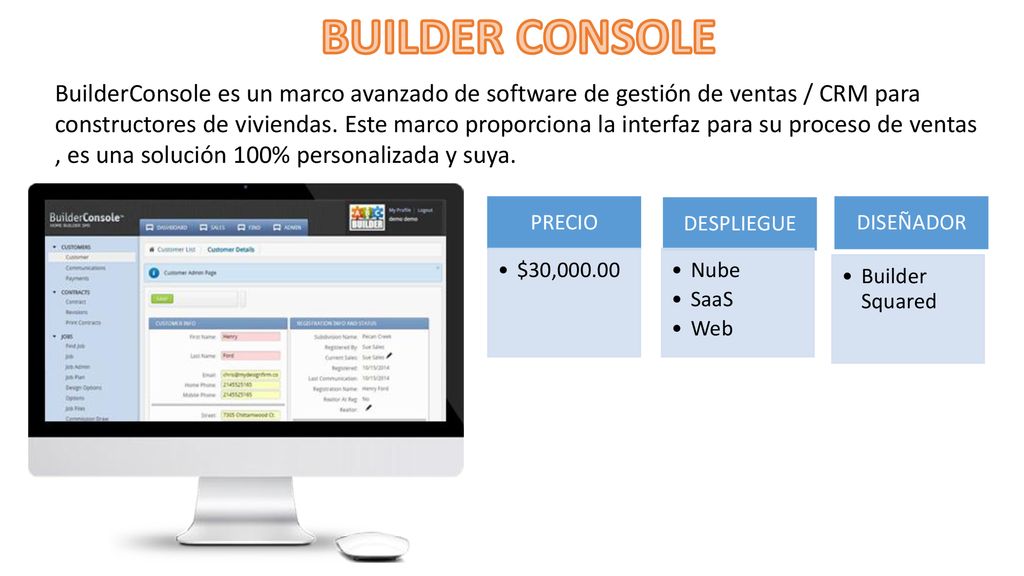 BUILDER CONSOLE BuilderConsole es un marco avanzado de software de gestión de ventas / CRM para.