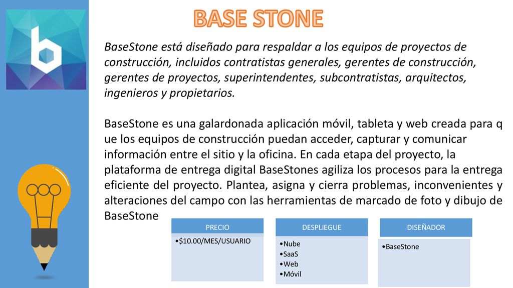 BASE STONE BaseStone está diseñado para respaldar a los equipos de proyectos de.