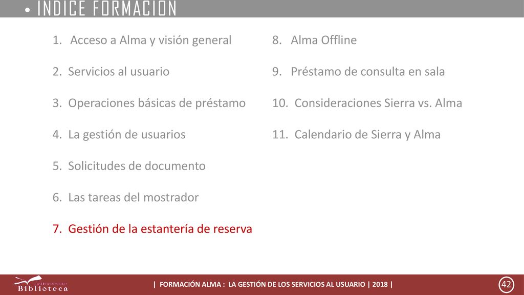 | FORMACIÓN ALMA : LA GESTIÓN DE LOS SERVICIOS AL USUARIO | 2018 |