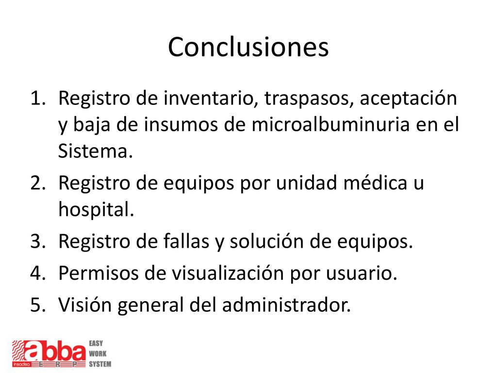 Conclusiones Registro de inventario, traspasos, aceptación y baja de insumos de microalbuminuria en el Sistema.