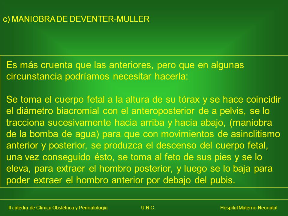 c) MANIOBRA DE DEVENTER-MULLER