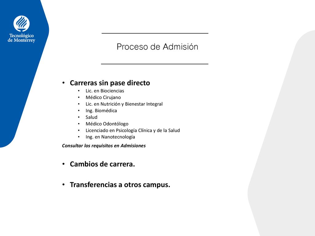 Proceso de Admisión Carreras sin pase directo Cambios de carrera.