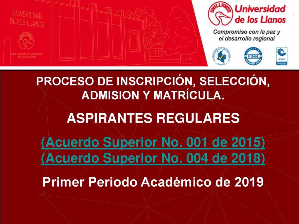 (Acuerdo Superior No. 001 de 2015) (Acuerdo Superior No. 004 de 2018)