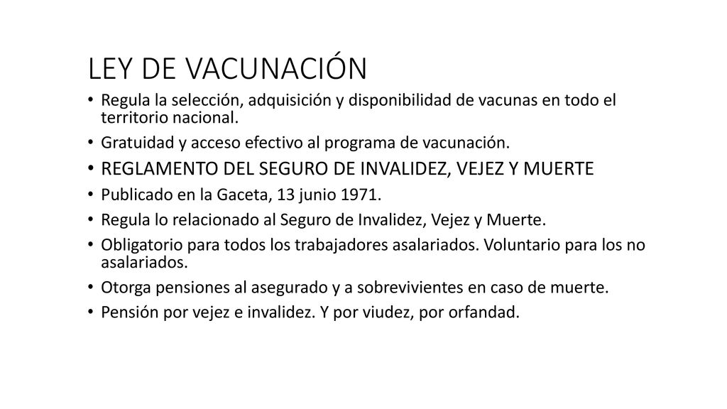 LEY DE VACUNACIÓN REGLAMENTO DEL SEGURO DE INVALIDEZ, VEJEZ Y MUERTE