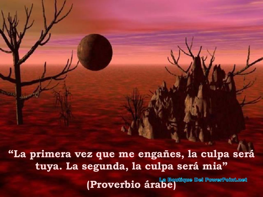 La primera vez que me engañes, la culpa será tuya