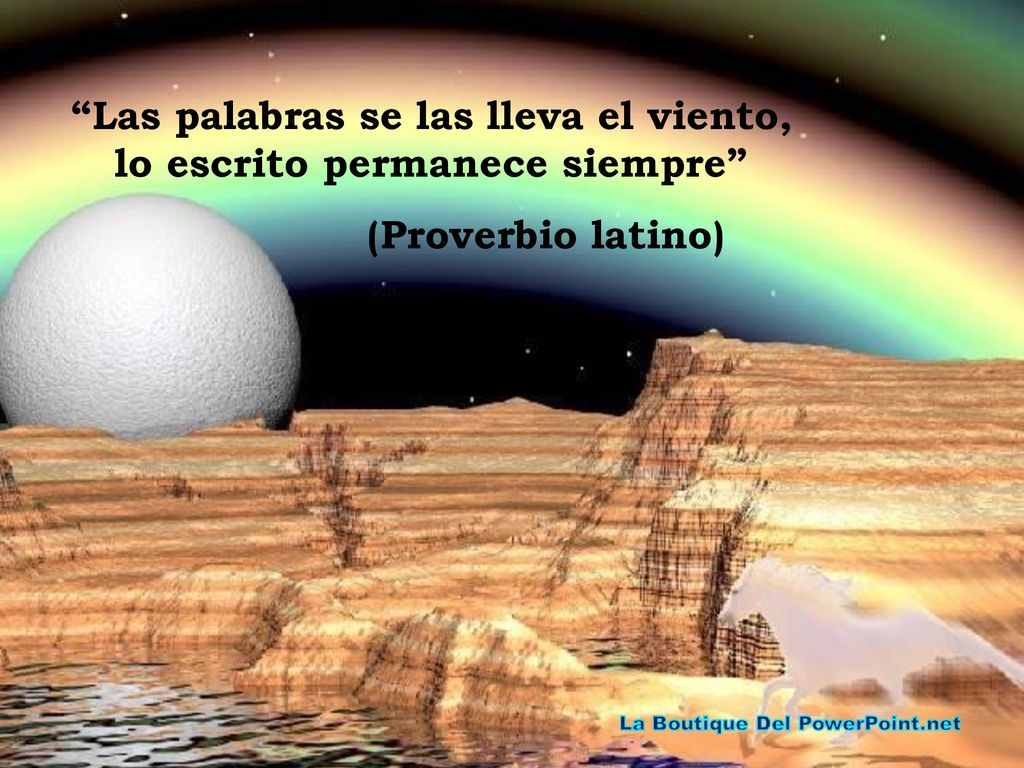 Las palabras se las lleva el viento, lo escrito permanece siempre