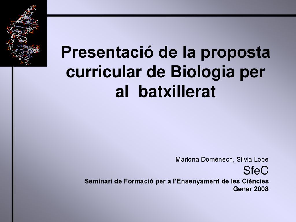 Presentació de la proposta curricular de Biologia per al batxillerat