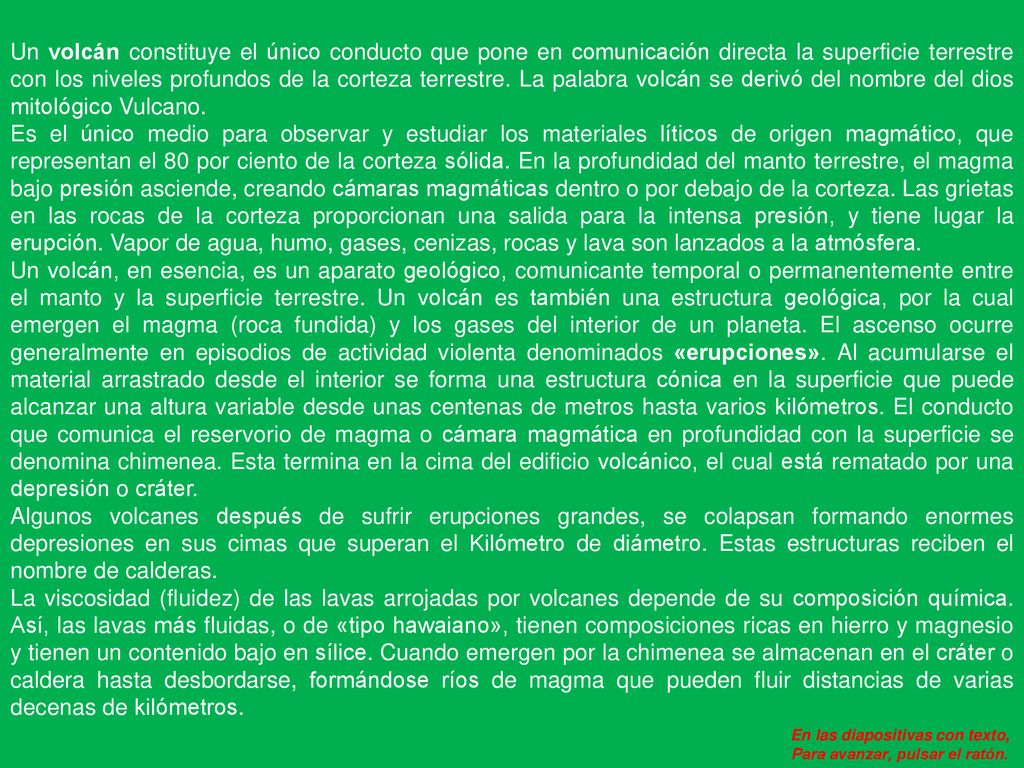 En las diapositivas con texto, Para avanzar, pulsar el ratón.