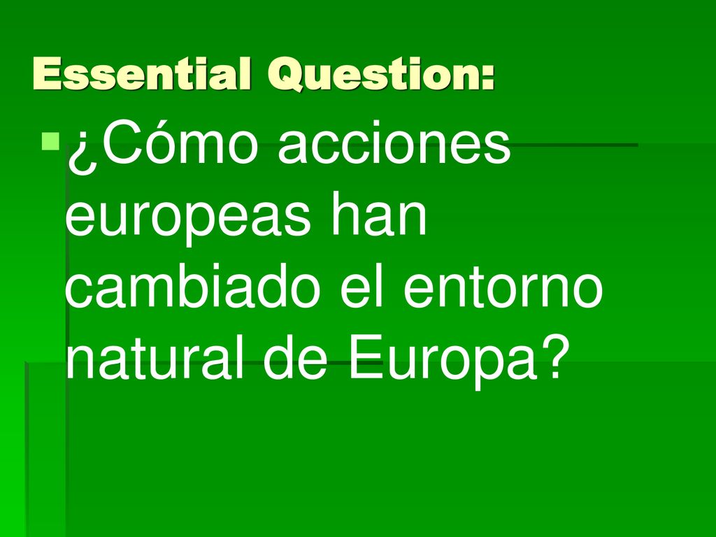 ¿Cómo acciones europeas han cambiado el entorno natural de Europa