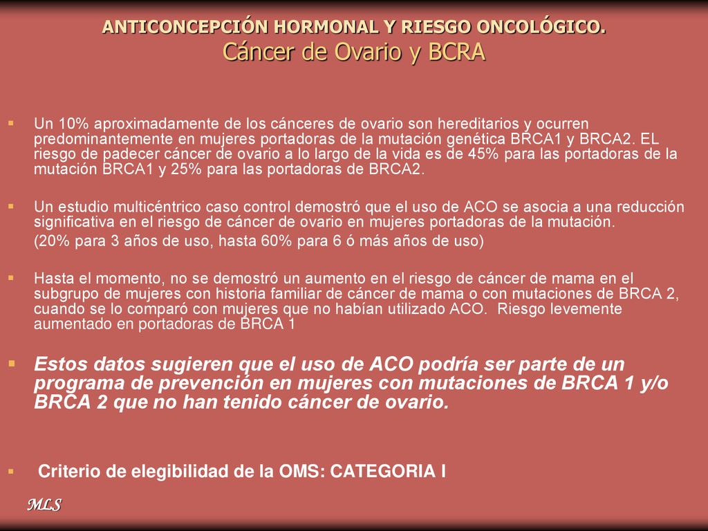 ANTICONCEPCIÓN HORMONAL Y RIESGO ONCOLÓGICO. Cáncer de Ovario y BCRA