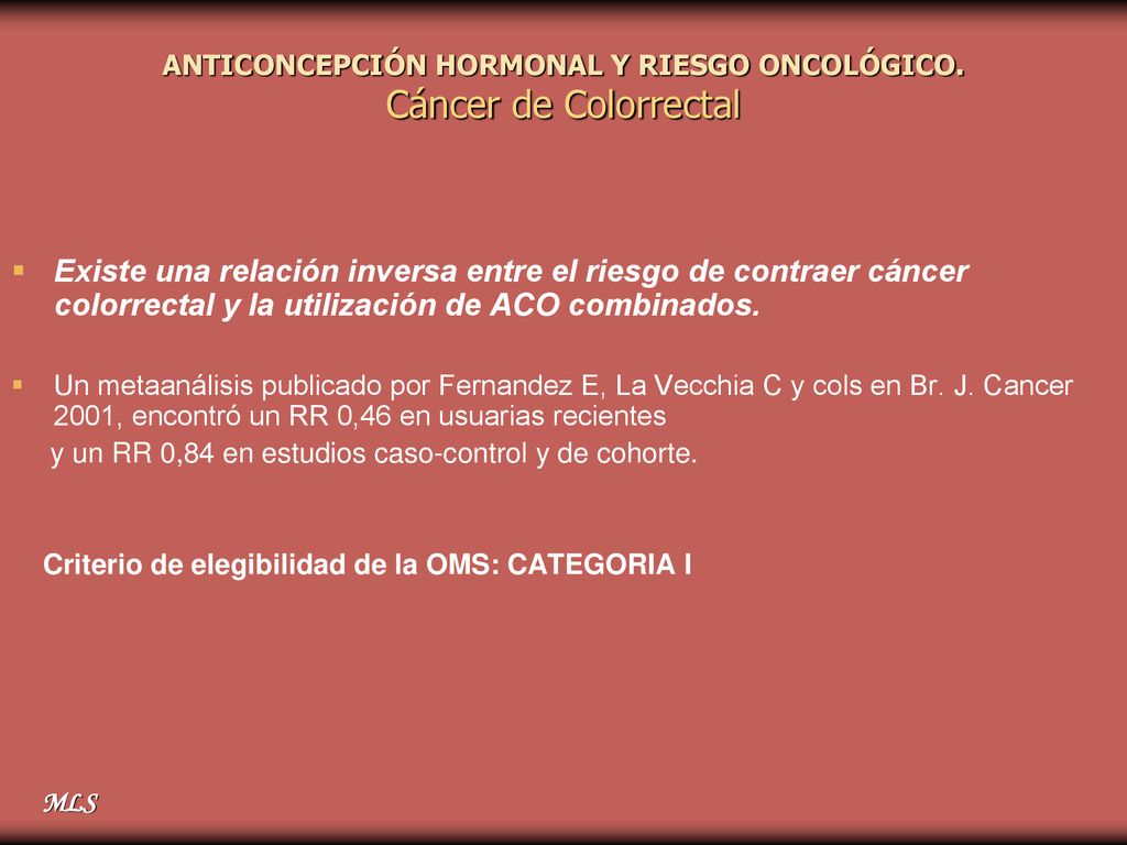 ANTICONCEPCIÓN HORMONAL Y RIESGO ONCOLÓGICO. Cáncer de Colorrectal