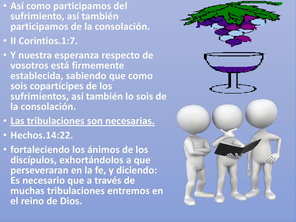 Así como participamos del sufrimiento, así también participamos de la consolación.