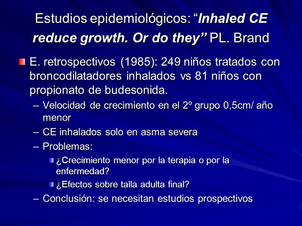 Estudios epidemiológicos: Inhaled CE reduce growth. Or do they PL